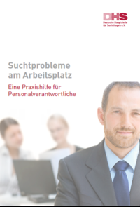 Bild zu: Suchtprobleme am Arbeitsplatz - Eine Praxishilfe für Personalverantwortliche