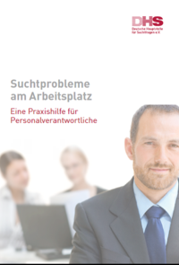 Detailanzeige: Suchtprobleme am Arbeitsplatz - Eine Praxishilfe für Personalverantwortliche