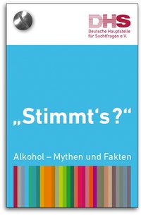 Detailanzeige: Stimmt´s? Alkohol - Mythen und Fakten